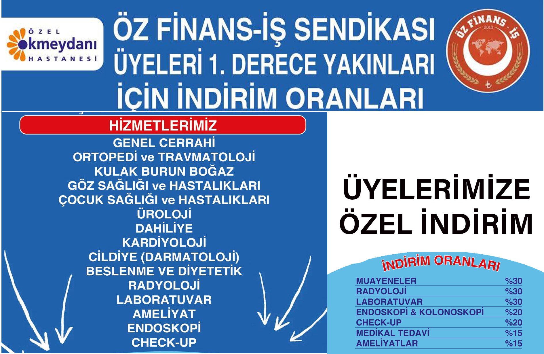 ÖZEL OKMEYDANI HASTANESİ İLE İNDİRİM ANLAŞMASI